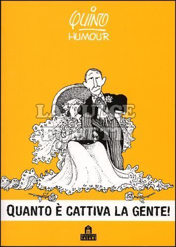 QUANTO È CATTIVA LA GENTE!